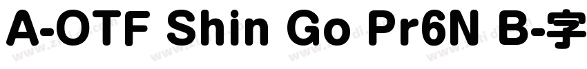 A-OTF Shin Go Pr6N B字体转换